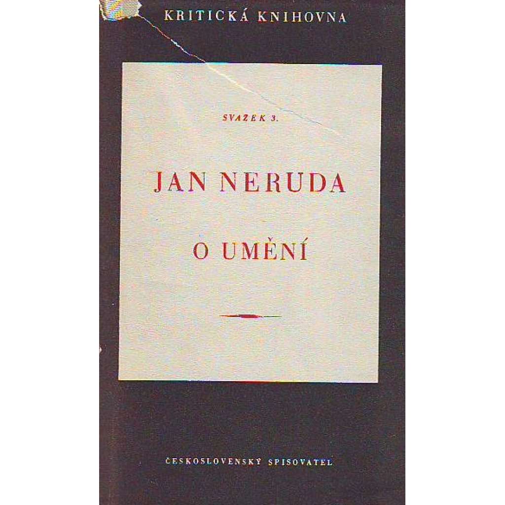 O umění (edice: Kritická knihovna, sv, 3) [Jan Neruda, literatura, divadlo, hudba, výtvarné umění]